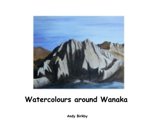 Watercolours around Wanaka book cover
