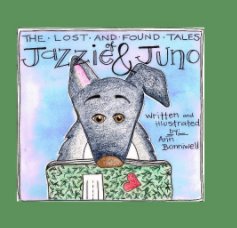 The Lost and Found Tales of Jazzie and Juno book cover