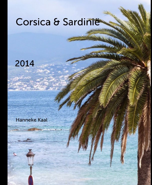 Ver Corsica & Sardinië 2014 Hanneke Kaal por door Hanneke Kaal