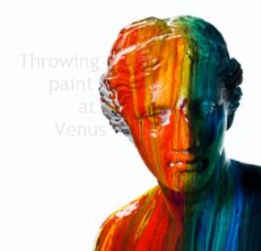 Throwing paint at Venus book cover