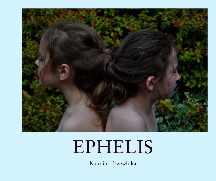 View EPHELIS by Karolina Przewloka
