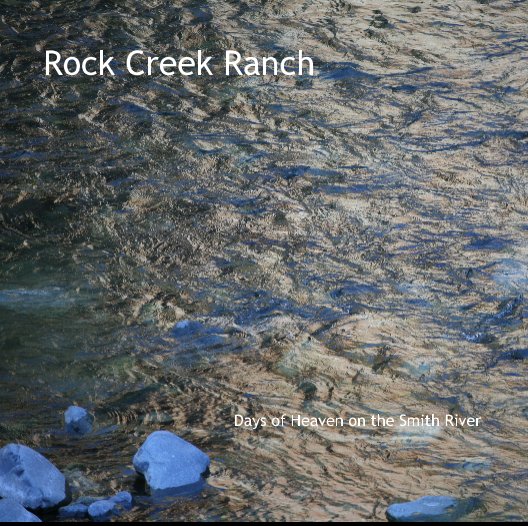 View Rock Creek Ranch by psaucerman