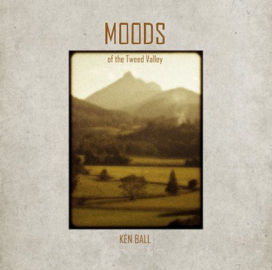 MOODS of the Tweed Valley book cover
