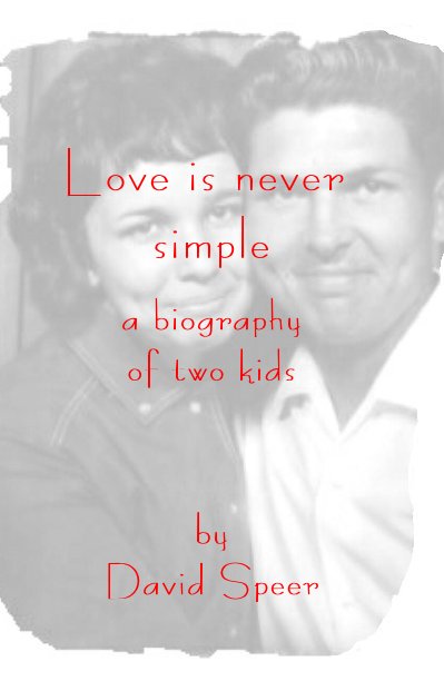 View Love is never simple by David Speer