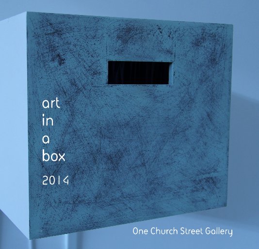 View art in a box 2014 by One Church Street Gallery