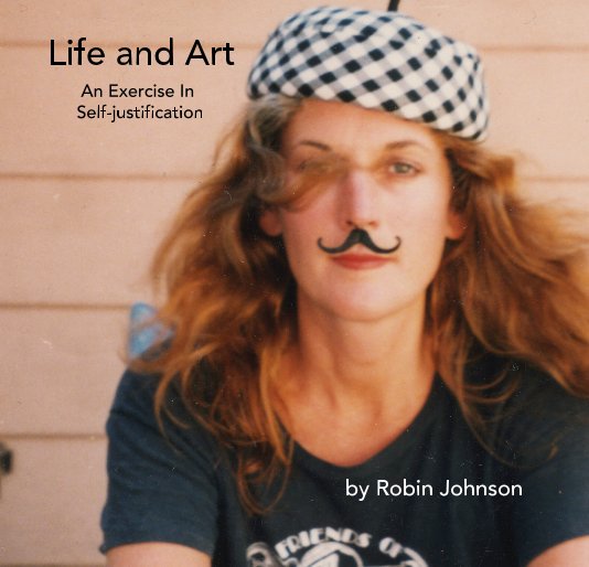 View Life and Art by Robin Johnson