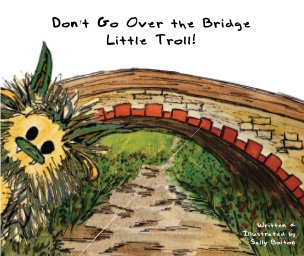 Don't Go Over the Bridge Little Troll book cover