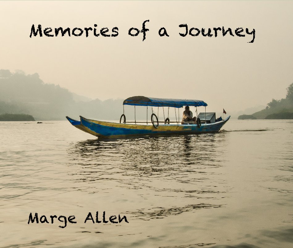 View Memories of a Journey by Marge Allen
