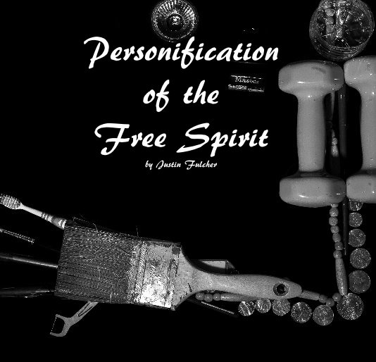 View Personification of the Free Spirit by Justin Fulcher