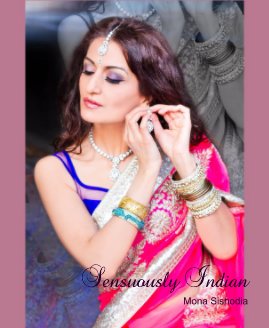 Sensuously Indian Mona Sishodia book cover