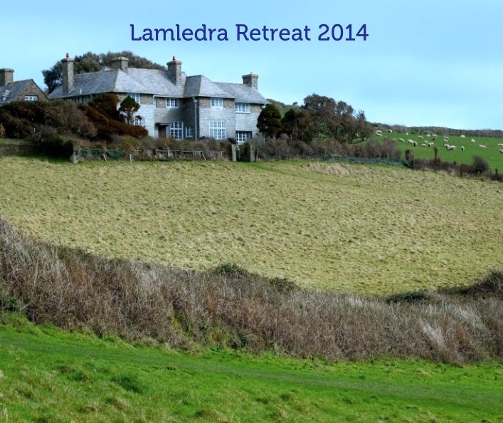 View Lamledra Retreat 2014 by ljfs
