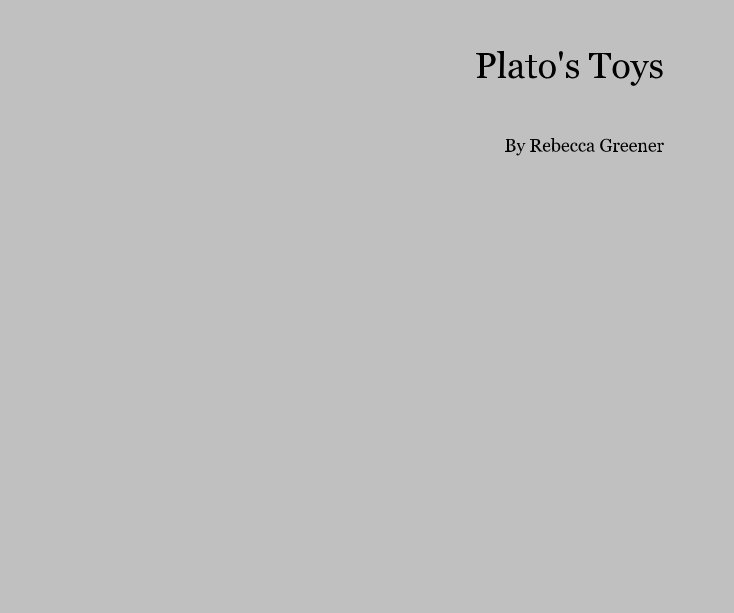 View Plato's Toys by Bec Greener