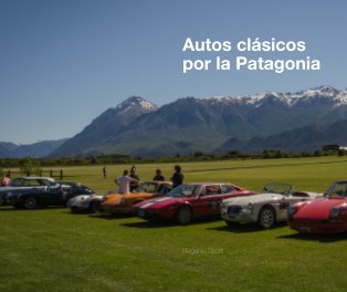 Autos clásicos por la Patagonia book cover