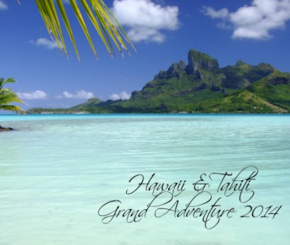 Hawaii & Tahiti Grand Adventure book cover