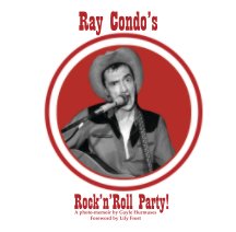 Ray Condo's Rock'N'Roll Party! book cover