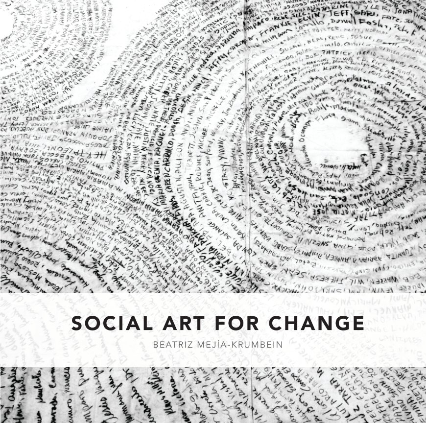 Ver Social Art for Change por Beatriz Mejia-Krumbein