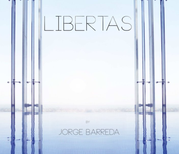 View LIBERTAS by Jorge Barreda