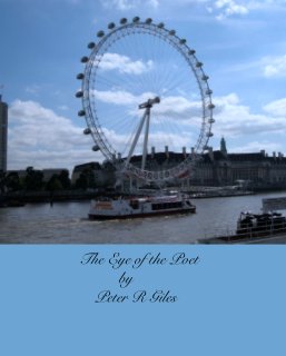 The Eye of the Poet
                     by
               Peter R Giles book cover