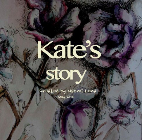 View Kate's Story by Naomi Lena