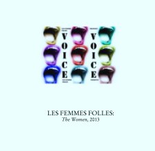 LES FEMMES FOLLES:
The Women, 2013 book cover