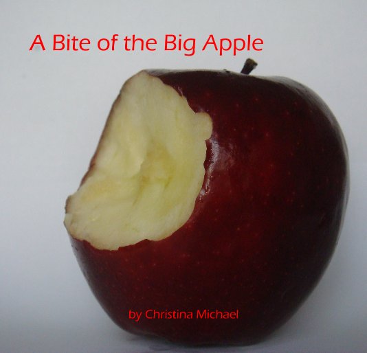 View A Bite of the Big Apple by Christina Michael