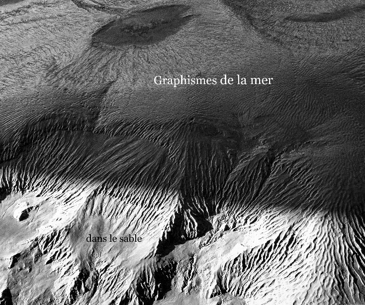 View Graphismes de la mer dans le sable by Jean-Claude Boucher
