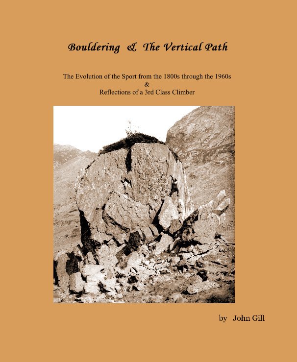 Ver Bouldering & The Vertical Path por John Gill
