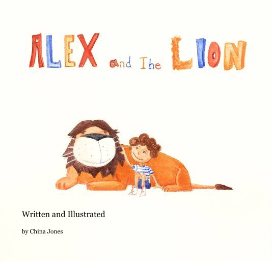 View Alex and the Lion by China Jones
