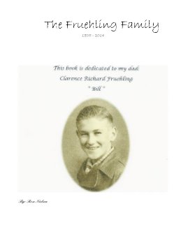 The Fruehling Family 1805 - 2014 book cover