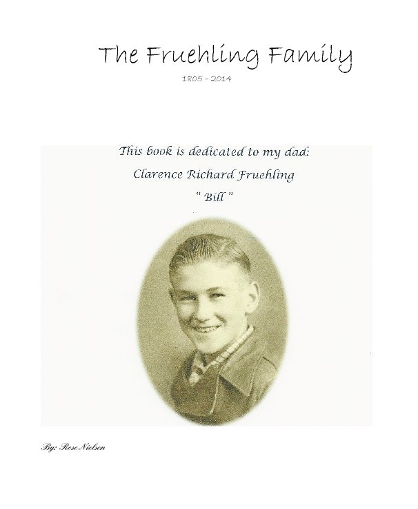 Ver The Fruehling Family 1805 - 2014 por By: Rose Nielsen