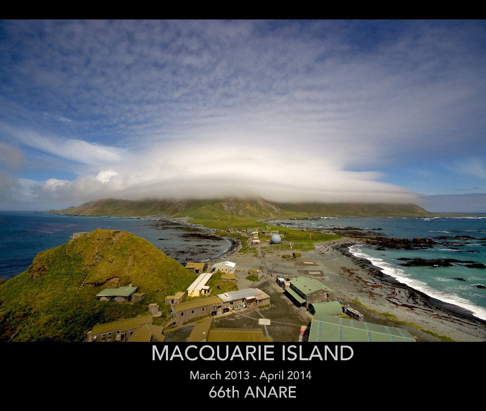 Bekijk MACQUARIE ISLAND March 2013 - April 2014 66th ANARE op Expeditioners