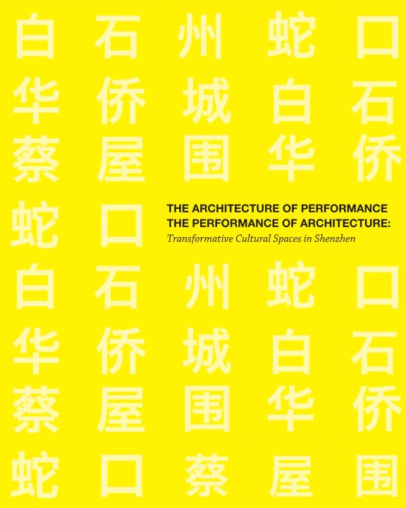 Ver The Architecture of Performance / The Performance of Architecture por Cheryl Wing-Zi Wong/Y4 Studio