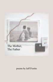 The Mother, The Father book cover