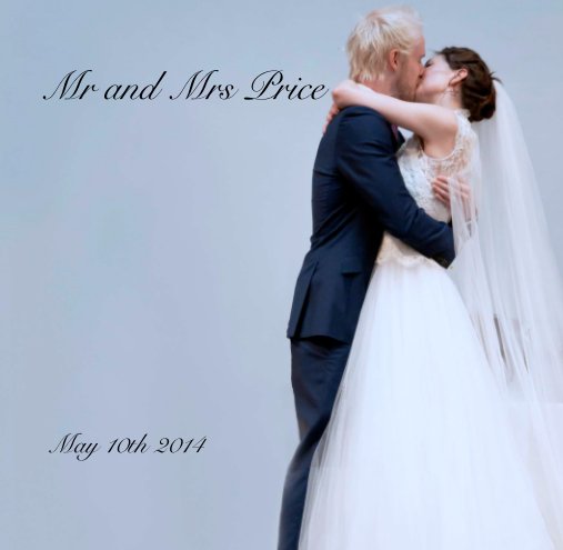 View Mr and Mrs Price by May 10th 2014