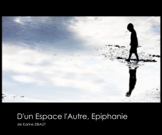 D'un Espace l'Autre, Epiphanie book cover