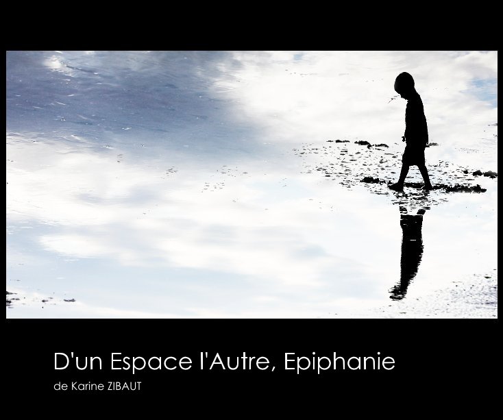 View D'un Espace l'Autre, Epiphanie by de Karine ZIBAUT