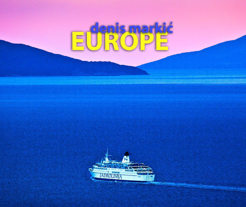 View Europe by Denis Markić
