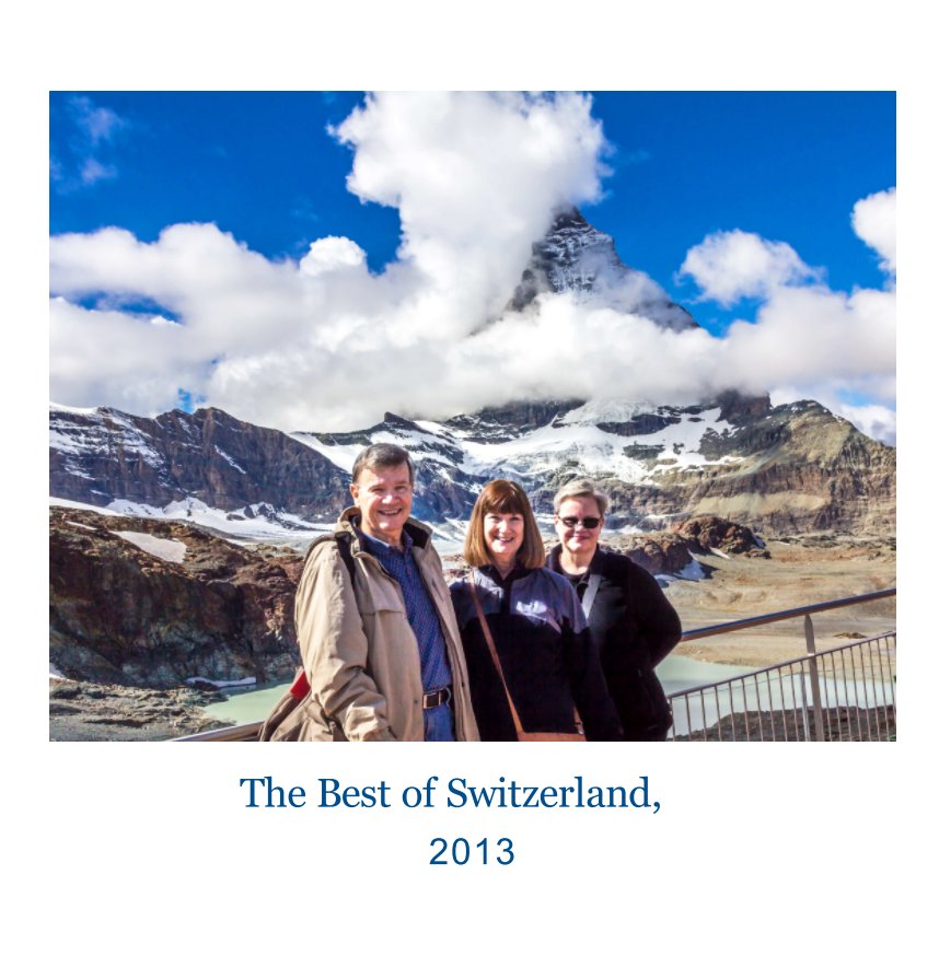 View Exploring Switzerland, 2013 by Phil Horton