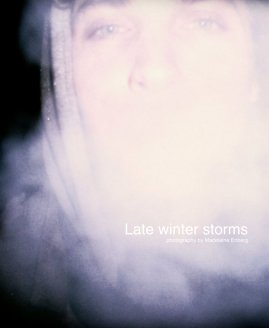 Late winter storms photography by Madeleine Enberg book cover