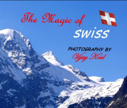 The Magic of Swiss (Large landscape) book cover