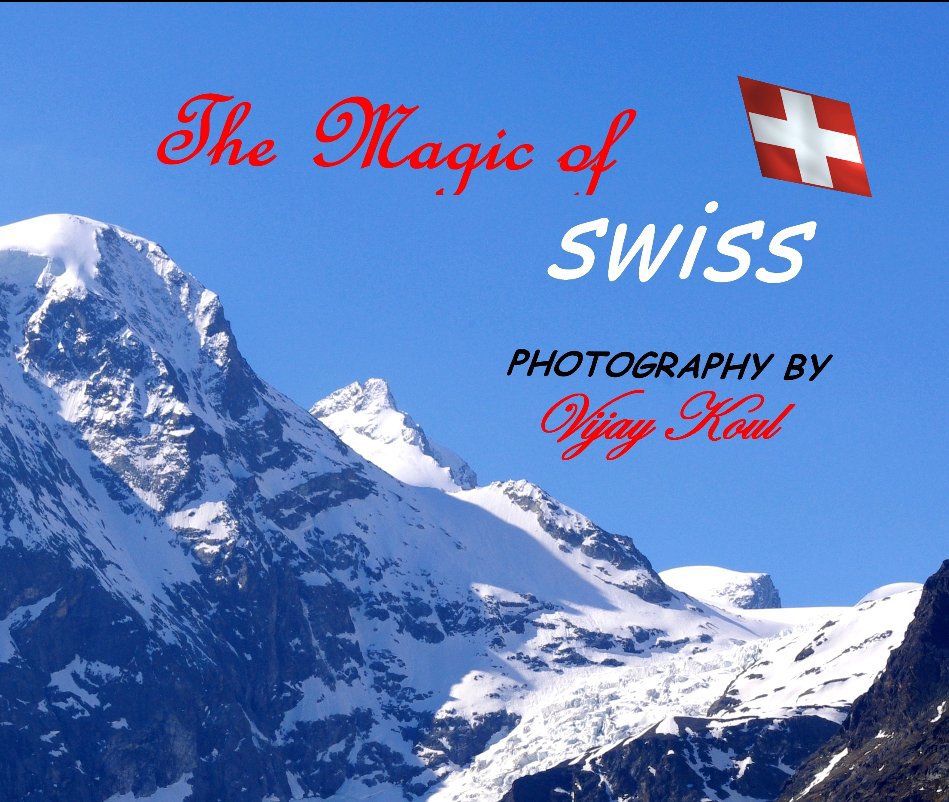 Bekijk The Magic of Swiss (Large landscape) op Vijay Koul