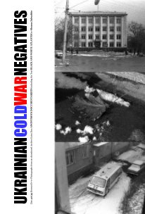 UKRAINIAN COLD WAR NEGATIVES Zine 40/45 book cover
