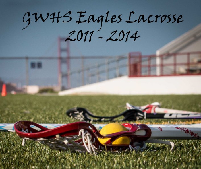 View GWHS Lacrosse by Dan Cheng
