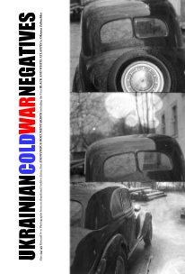 UKRAINIAN COLD WAR NEGATIVES Zine 34/45 book cover