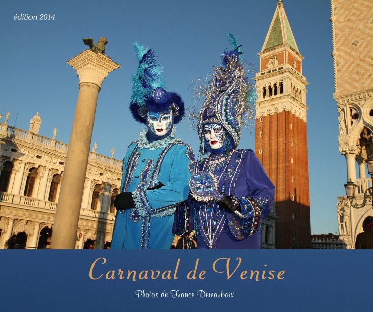 Ver Carnaval de Venise por France Demarbaix