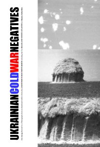 UKRAINIAN COLD WAR NEGATIVES Zine 22/45 book cover
