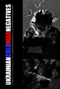UKRAINIAN COLD WAR NEGATIVES Zine 21/45 book cover