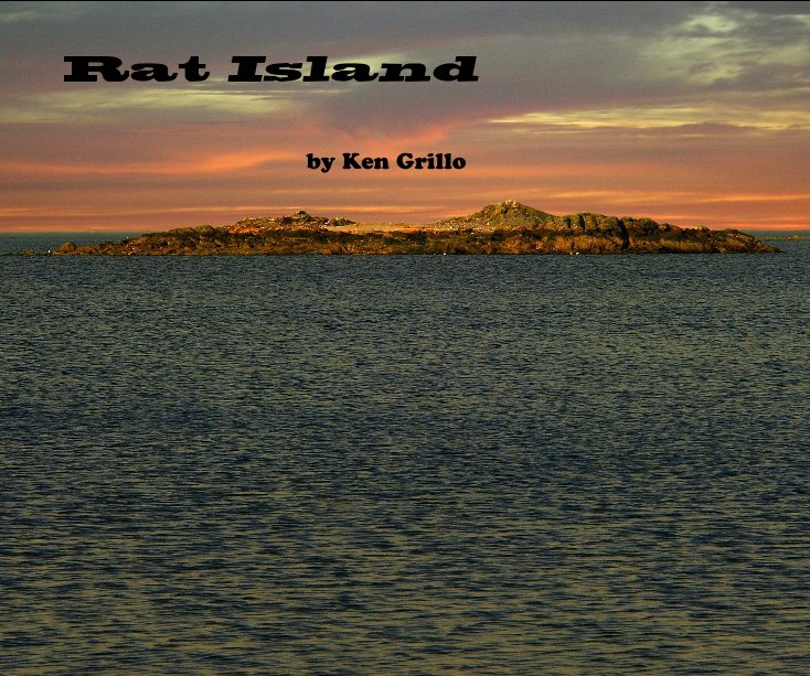 View Rat Island by Ken Grillo