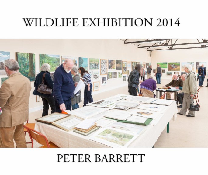 View WIldlife Exhibition 2014 Peter Barrett by Amano Samarpan
