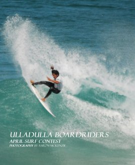ULLadulla Boardriders April Surf contest photography by Aaron McKenzie book cover